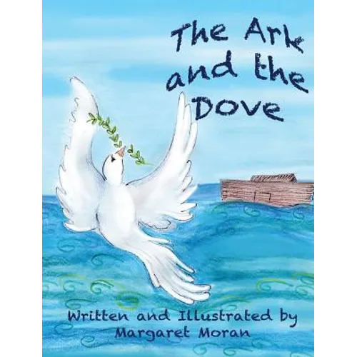The Ark and the Dove - Hardcover