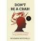 Don't Be a Crab!: A Practical Guide to Building Strong, Joyful Relationships - Hardcover