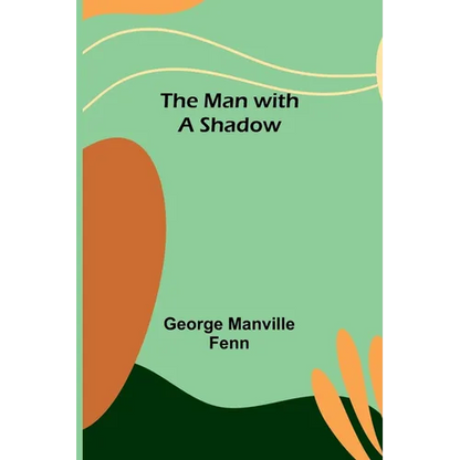 The Man with a Shadow - Paperback