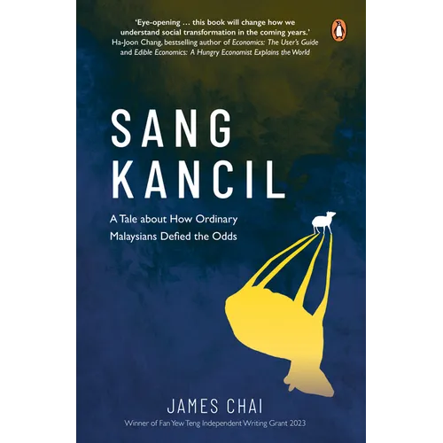 Sang Kancil: A Tale about How Ordinary Malaysians Defied the Odds - Paperback