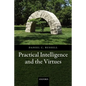 Practical Intelligence and the Virtues - Paperback