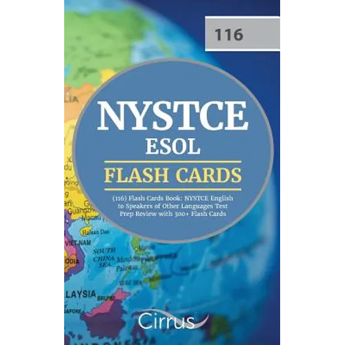 NYSTCE ESOL (116) Flash Cards Book: NYSTCE English to Speakers of Other Languages Test Prep Review with 300+ Flashcards - Paperback