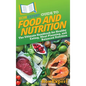 HowExpert Guide to Food and Nutrition: The Ultimate Handbook for Healthy Eating, Meal Planning, and Balanced Nutrition - Hardcover
