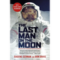 The Last Man on the Moon: Astronaut Eugene Cernan and America's Race in Space - Paperback