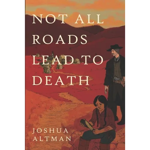 Not All Roads Lead To Death - Paperback