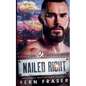 Nailed Right - Paperback