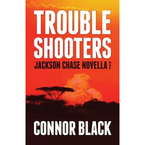 Troubleshooters: Jackson Chase Novella No. 2 - Paperback