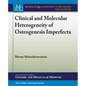 Clinical and Molecular Heterogeneity of Osteogenesis Imperfecta - Paperback