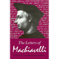 The Letters of Machiavelli - Paperback