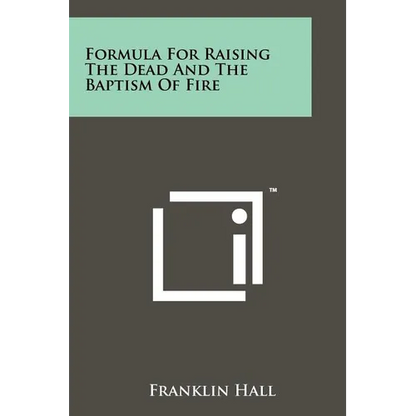 Formula For Raising The Dead And The Baptism Of Fire - Paperback