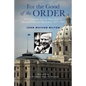 For the Good of the Order: Nick Coleman and the High Tide of Liberal Politics in Minnesota, 1971-1981 - Paperback