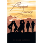 The Perpetual Journey: Growing a Strong Healthy Relationship - Paperback