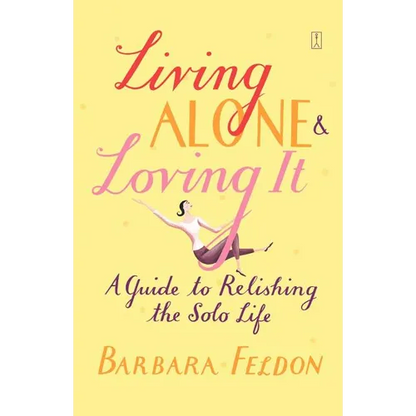 Living Alone and Loving It - Paperback