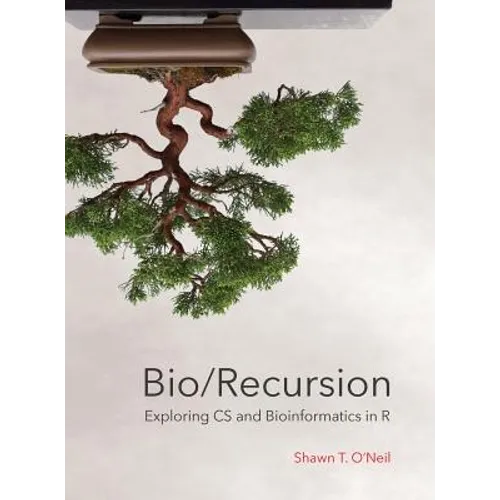 Bio/Recursion: Exploring CS and Bioinformatics in R - Hardcover