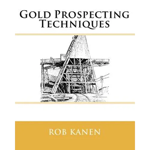 Gold Prospecting Techniques - Paperback