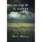 To Equip the Saints: To Defend the Faith - Paperback