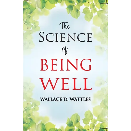 The Science of Being Well - Paperback