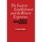 The Eastern Establishment and the Western Experience: The West of Frederic Remington, Theodore Roosevelt, and Owen Wister - Paperback