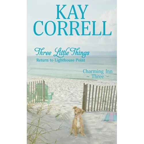 Three Little Things: Return to Lighthouse Point - Paperback