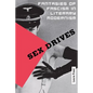 Sex Drives: Fantasies of Fascism in Literary Modernism - Paperback