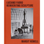 Luciano Fabro: Reinventing Sculpture - Hardcover