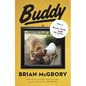 Buddy: How a Rooster Made Me a Family Man - Paperback