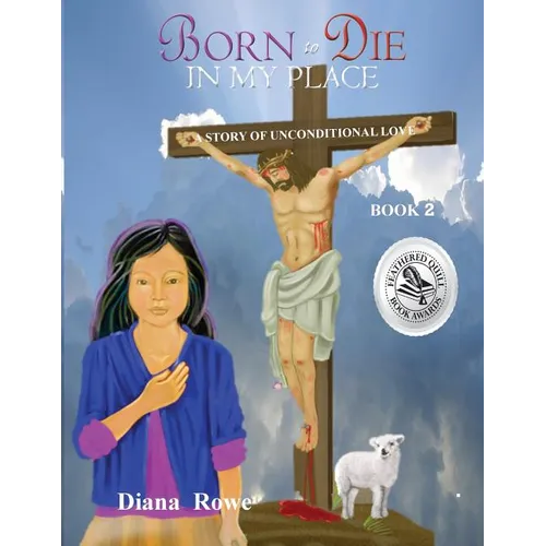 Born to Die in My Place: A Story of Unconditional Love - Paperback