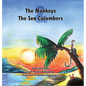 The Monkeys and the Sea Cucumbers - Hardcover