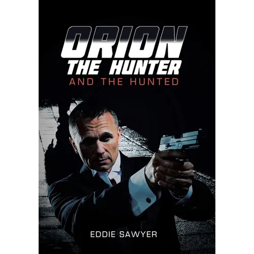 Orion the Hunter and the Hunted - Hardcover
