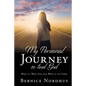 My Personal Journey to Find God: WHO IS-- WHO WAS And WHO IS TO COME - Paperback