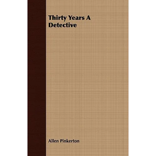 Thirty Years A Detective - Paperback