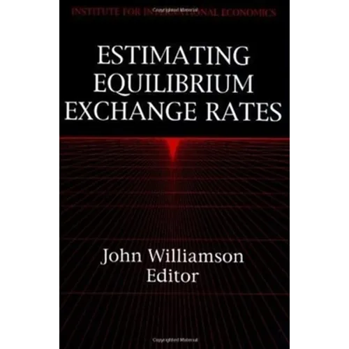 Estimating Equilibrium Exchange Rates - Paperback