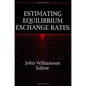 Estimating Equilibrium Exchange Rates - Paperback