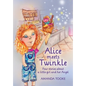 Alice meets Twinkle: Four stories about a little girl and her Angel - Paperback