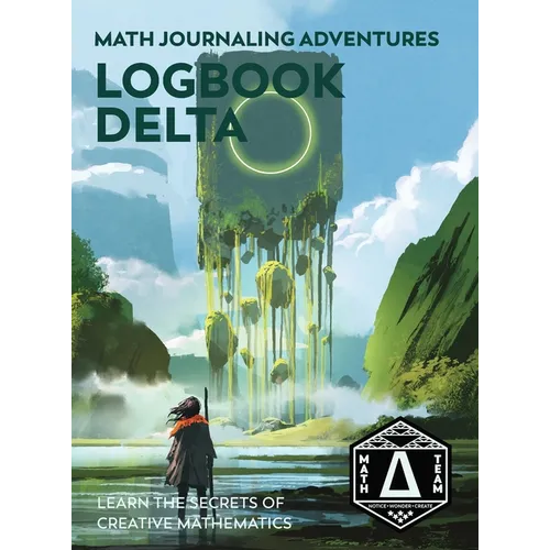 Logbook Delta: Learn the Secrets of Creative Mathematics - Hardcover