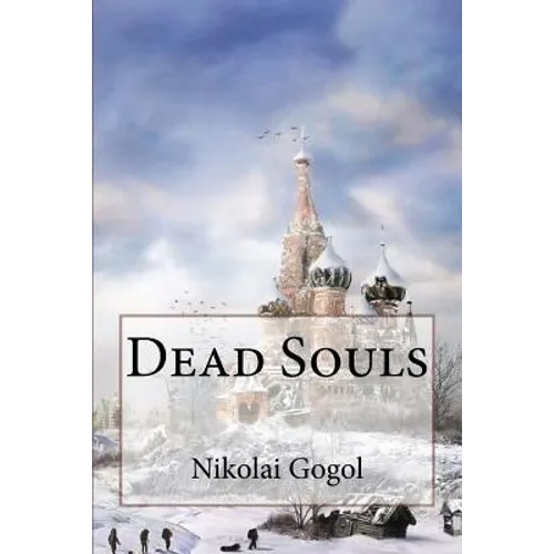 Dead Souls Nikolai Gogol - Paperback