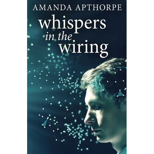 Whispers In The Wiring - Paperback