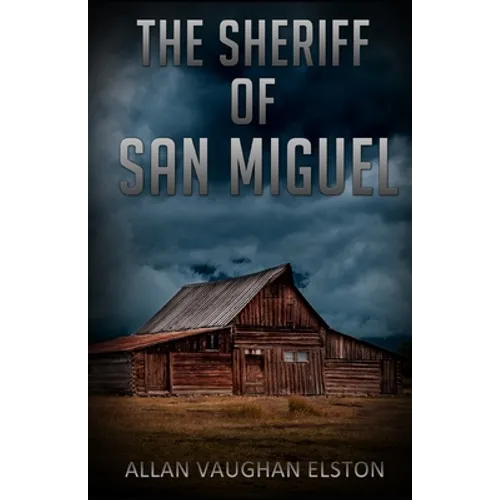 The Sheriff of San Miguel - Paperback