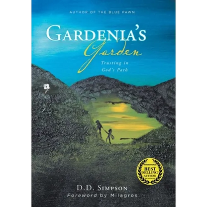 Gardenia's Garden: Trusting in God's Path - Hardcover