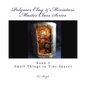 Polymer Clay & Miniature Master Class Series: Small Things in Tiny Spaces - Paperback