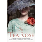 The Tea Rose - Paperback