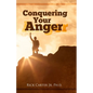 Conquering Your Anger - Paperback