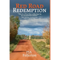 Red Road Redemption: Country Tales from the Heart of Wisconsin - Hardcover