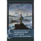 The Cambridge Companion to Romanticism and Race - Hardcover