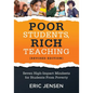 Poor Students, Rich Teaching: Seven High-Impact Mindsets for Students from Poverty (Using Mindsets in the Classroom to Overcome Student Poverty and Ad - Paperback