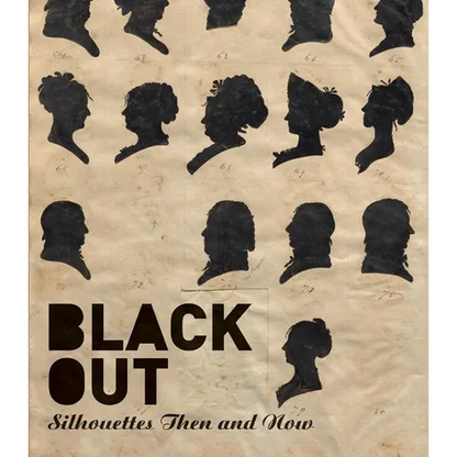 Black Out: Silhouettes Then and Now - Hardcover