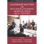 Leadership Matters in the Education of Students with Special Needs in the 21st Century - Hardcover
