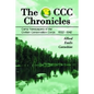 The CCC Chronicles: Camp Newspapers of the Civilian Conservation Corps, 1933-1942 - Paperback