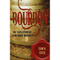 Bourbon: The Evolution of Kentucky Whiskey - Hardcover