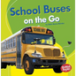 School Buses on the Go - Paperback